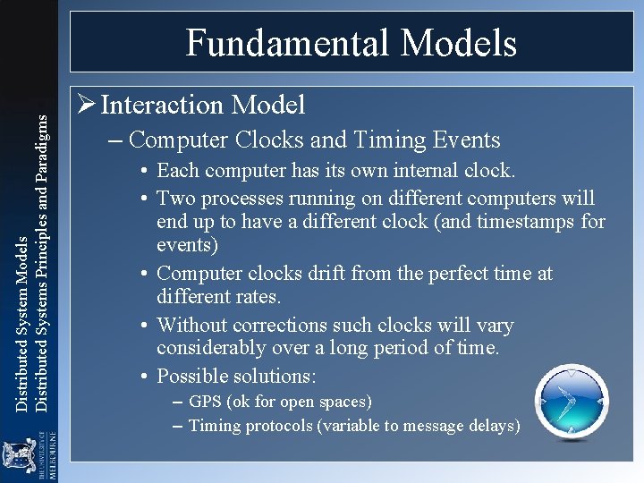 Distributed System Models Distributed Systems Principles and Paradigms Fundamental Models Ø Interaction Model –