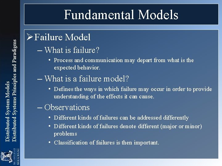 Distributed System Models Distributed Systems Principles and Paradigms Fundamental Models Ø Failure Model –