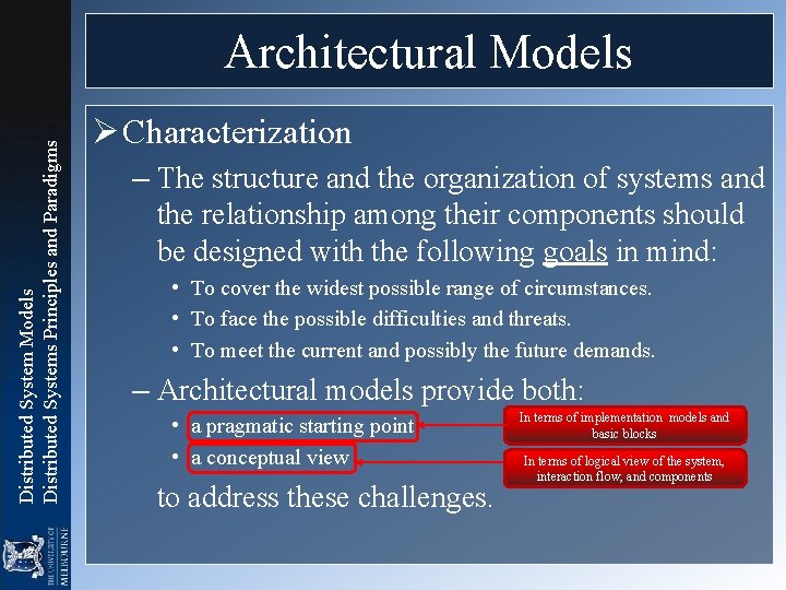 Distributed System Models Distributed Systems Principles and Paradigms Architectural Models Ø Characterization – The Distributed System Models Distributed Systems Principles and Paradigms Architectural Models Ø Characterization – The