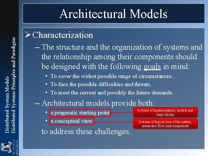 Distributed System Models Distributed Systems Principles and Paradigms Architectural Models Ø Characterization – The