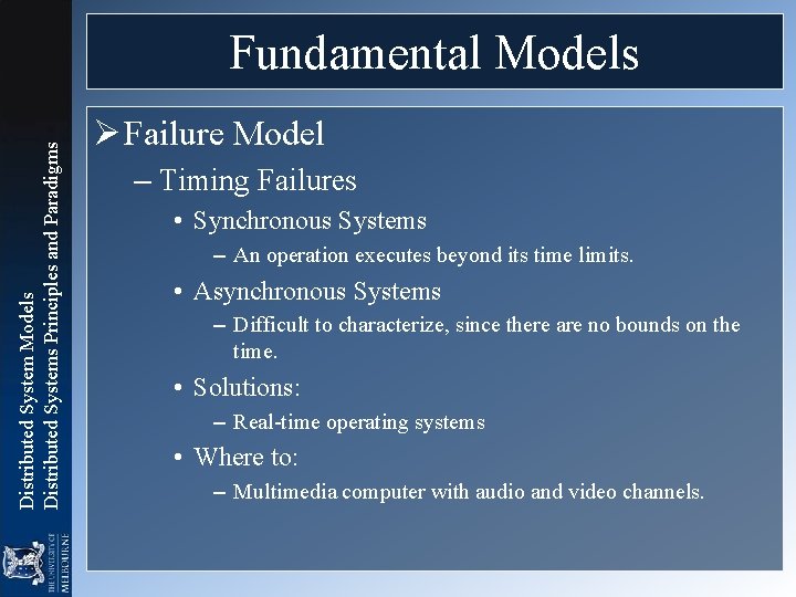 Distributed System Models Distributed Systems Principles and Paradigms Fundamental Models Ø Failure Model –