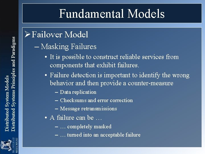 Distributed System Models Distributed Systems Principles and Paradigms Fundamental Models Ø Failover Model –