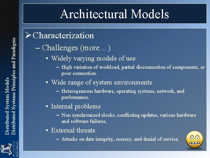 Distributed System Models Distributed Systems Principles and Paradigms Architectural Models Ø Characterization – Challenges