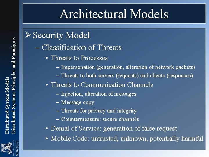 Distributed System Models Distributed Systems Principles and Paradigms Architectural Models Ø Security Model – Distributed System Models Distributed Systems Principles and Paradigms Architectural Models Ø Security Model –