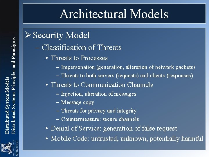 Distributed System Models Distributed Systems Principles and Paradigms Architectural Models Ø Security Model –