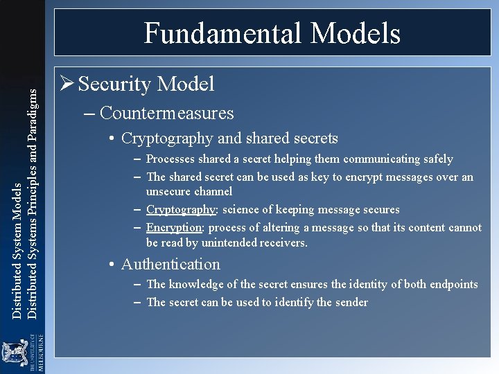 Distributed System Models Distributed Systems Principles and Paradigms Fundamental Models Ø Security Model –