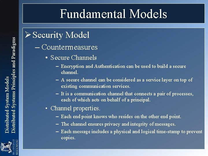 Distributed System Models Distributed Systems Principles and Paradigms Fundamental Models Ø Security Model –