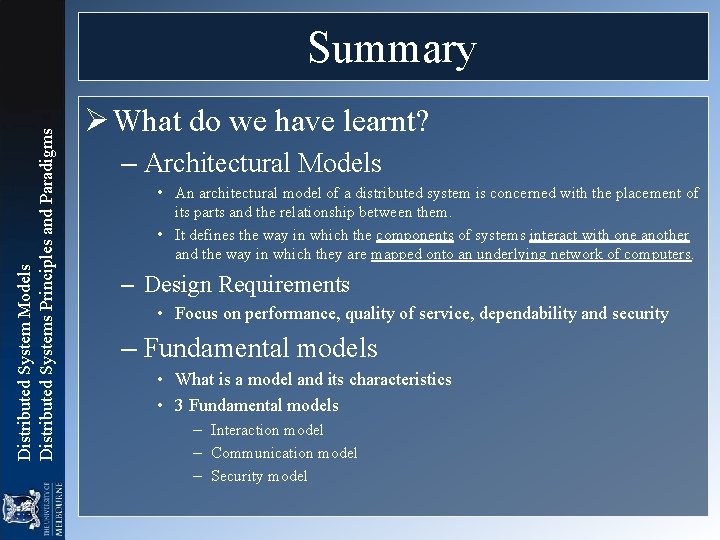 Distributed System Models Distributed Systems Principles and Paradigms Summary Ø What do we have Distributed System Models Distributed Systems Principles and Paradigms Summary Ø What do we have