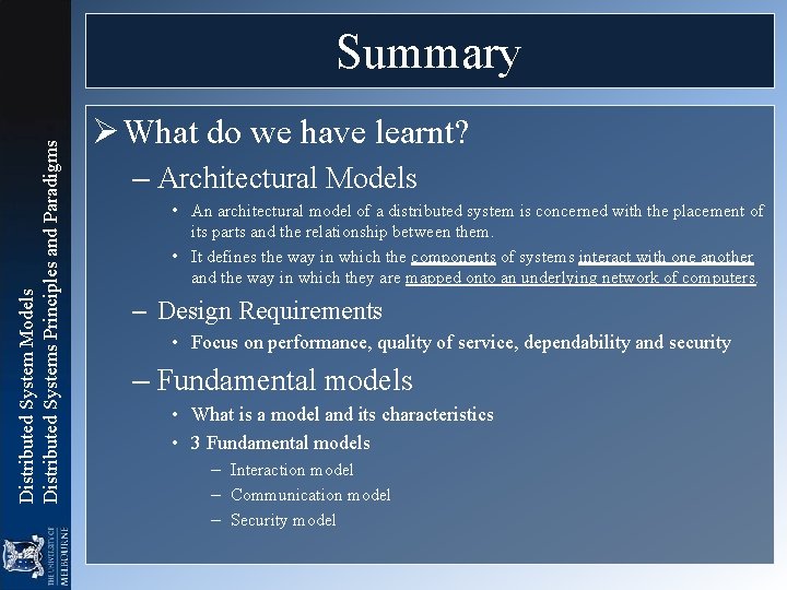 Distributed System Models Distributed Systems Principles and Paradigms Summary Ø What do we have