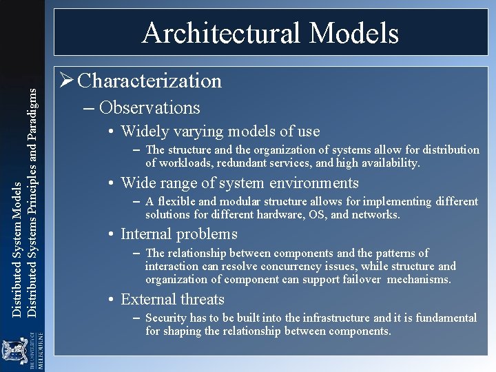 Distributed System Models Distributed Systems Principles and Paradigms Architectural Models Ø Characterization – Observations