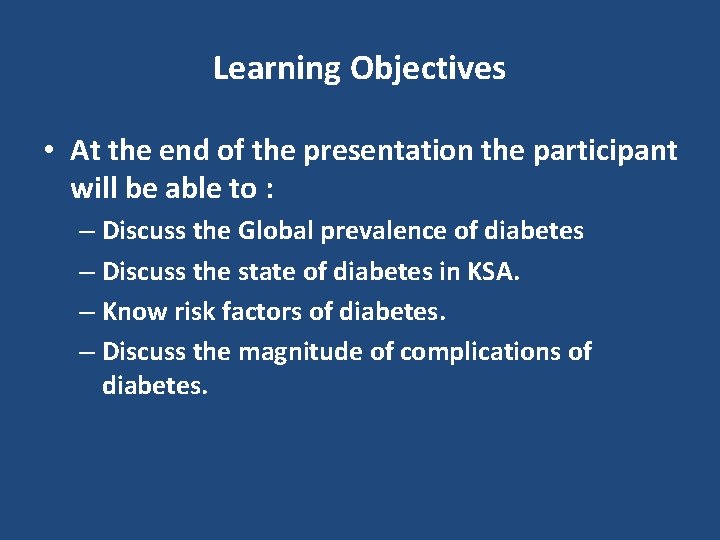 Learning Objectives • At the end of the presentation the participant will be able