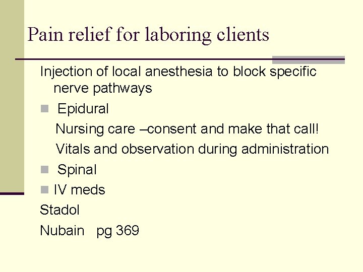 Labor and delivery Objectives n Distinguish the differences