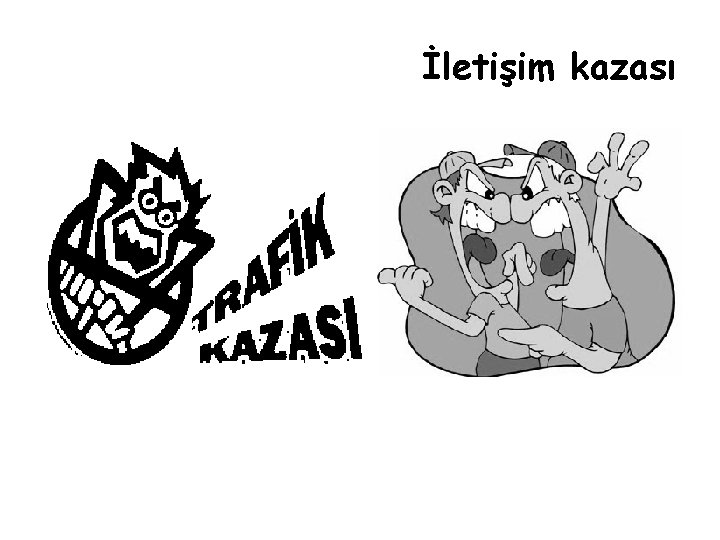 İletişim kazası 