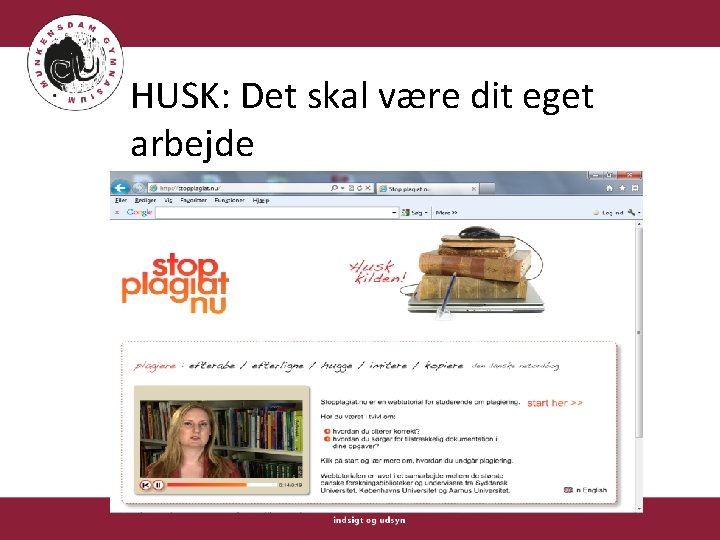 HUSK: Det skal være dit eget arbejde 