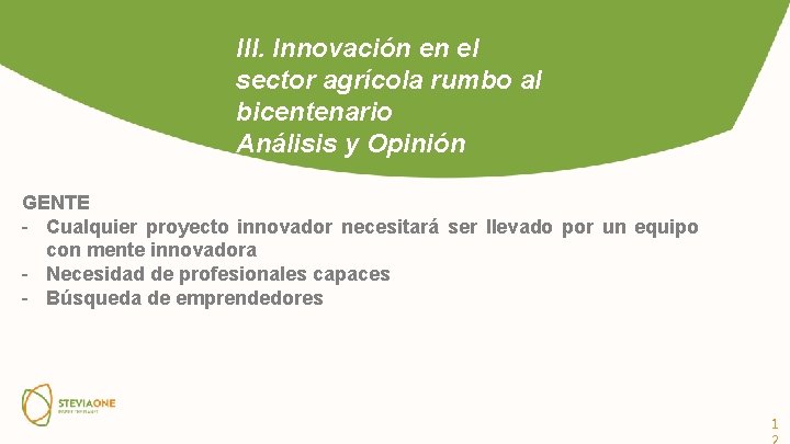 III. Innovación en el sector agrícola rumbo al bicentenario Análisis y Opinión GENTE -