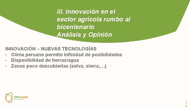 III. Innovación en el sector agrícola rumbo al bicentenario Análisis y Opinión INNOVACIÓN –