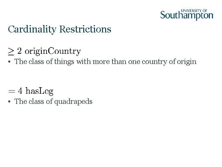 Cardinality Restrictions • The class of things with more than one country of origin