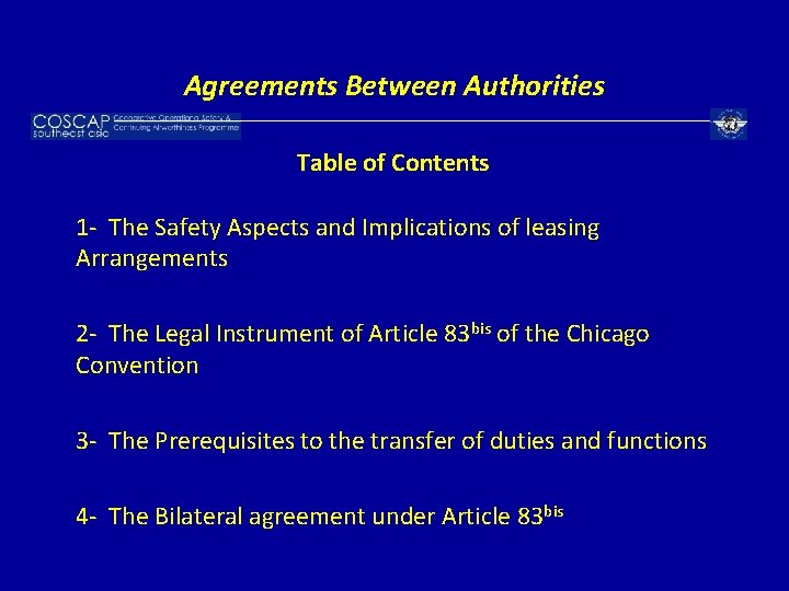 Agreements Between Authorities Table of Contents 1 - The Safety Aspects and Implications of