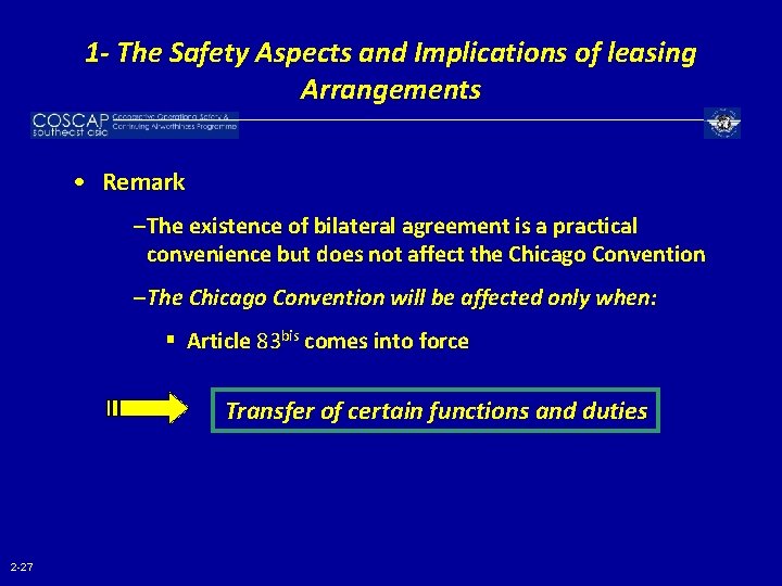 1 - The Safety Aspects and Implications of leasing Arrangements • Remark – The