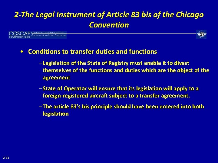 2 -The Legal Instrument of Article 83 bis of the Chicago Convention • Conditions