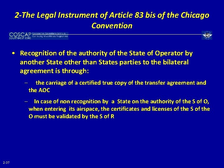 2 -The Legal Instrument of Article 83 bis of the Chicago Convention • Recognition