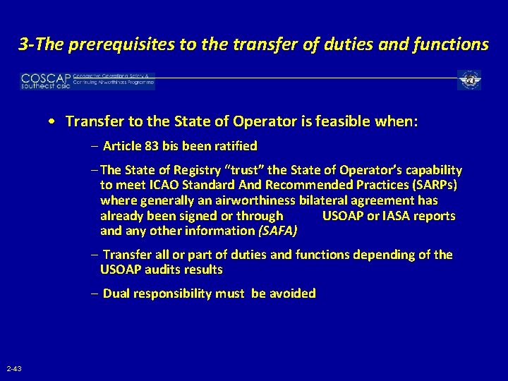 3 -The prerequisites to the transfer of duties and functions • Transfer to the