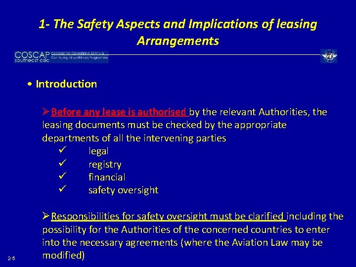 1 - The Safety Aspects and Implications of leasing Arrangements • Introduction ØBefore any