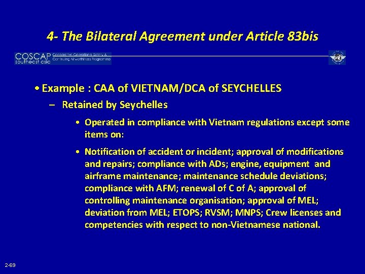 4 - The Bilateral Agreement under Article 83 bis • Example : CAA of