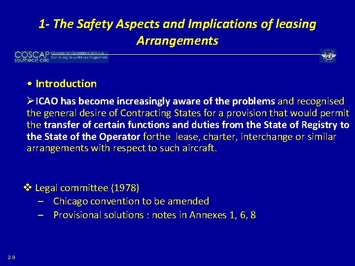 1 - The Safety Aspects and Implications of leasing Arrangements • Introduction ØICAO has