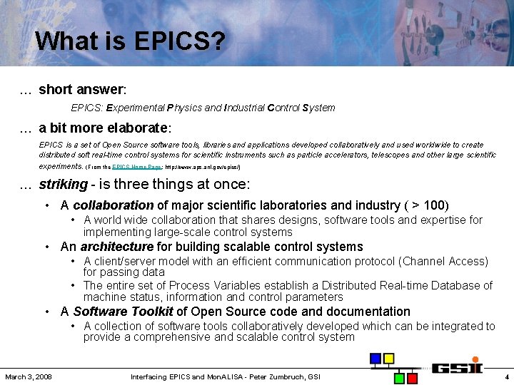 What is EPICS? … short answer: EPICS: Experimental Physics and Industrial Control System …