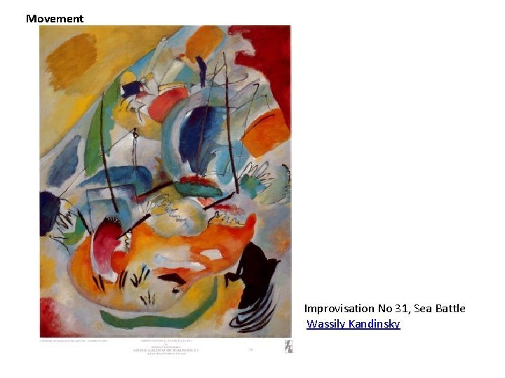Movement Improvisation No 31, Sea Battle Wassily Kandinsky 