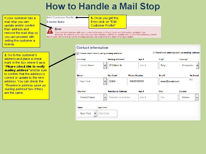 How to Handle a Mail Stop If your customer has a mail stop you