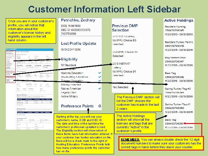 Customer Information Left Sidebar Once you are in your customer’s profile, you will notice