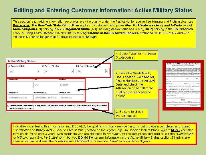 Editing and Entering Customer Information: Active Military Status This section is for adding information