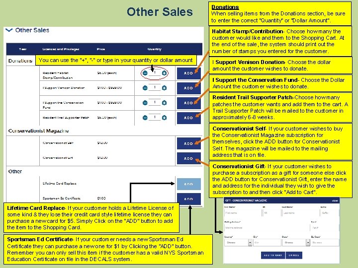 Other Sales Donations When selling items from the Donations section, be sure to enter