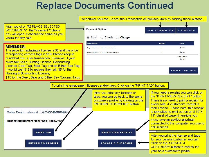 Replace Documents Continued Remember you can Cancel the Transaction or Replace More by clicking