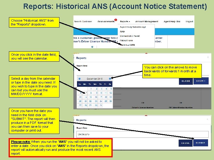 Reports: Historical ANS (Account Notice Statement) Choose “Historical ANS” from the “Reports” dropdown. Once