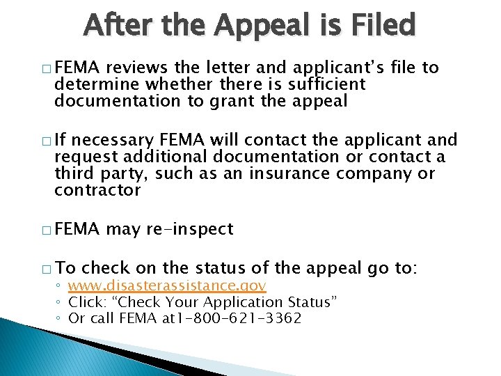 After the Appeal is Filed � FEMA reviews the letter and applicant’s file to