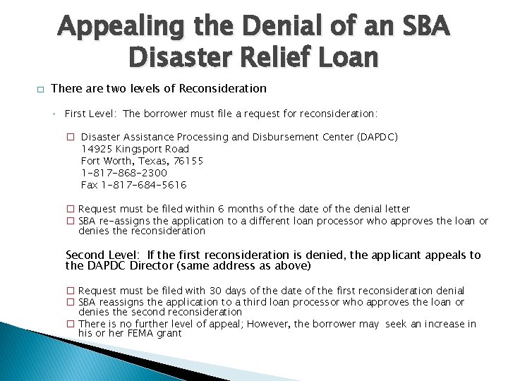 Appealing the Denial of an SBA Disaster Relief Loan � There are two levels