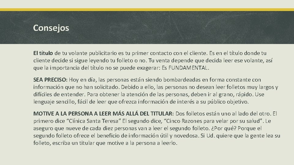 Consejos El título de tu volante publicitario es tu primer contacto con el cliente.