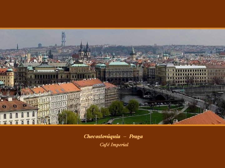 Checoslováquia – Praga Café Imperial Checoslováquia – Praga Café Imperial