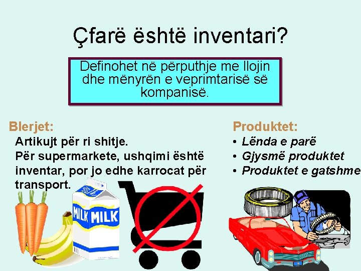 Çfarë është inventari? Definohet në përputhje me llojin dhe mënyrën e veprimtarisë së kompanisë.