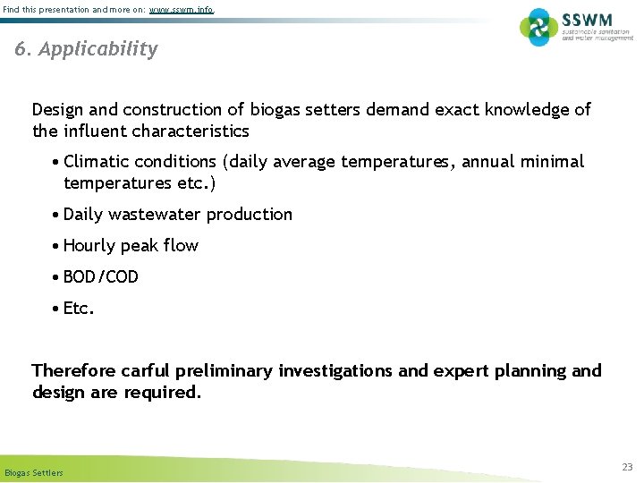 Find this presentation and more on: www. sswm. info. 6. Applicability Design and construction