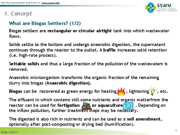 Find this presentation and more on: www. sswm. info. 1. Concept What are Biogas