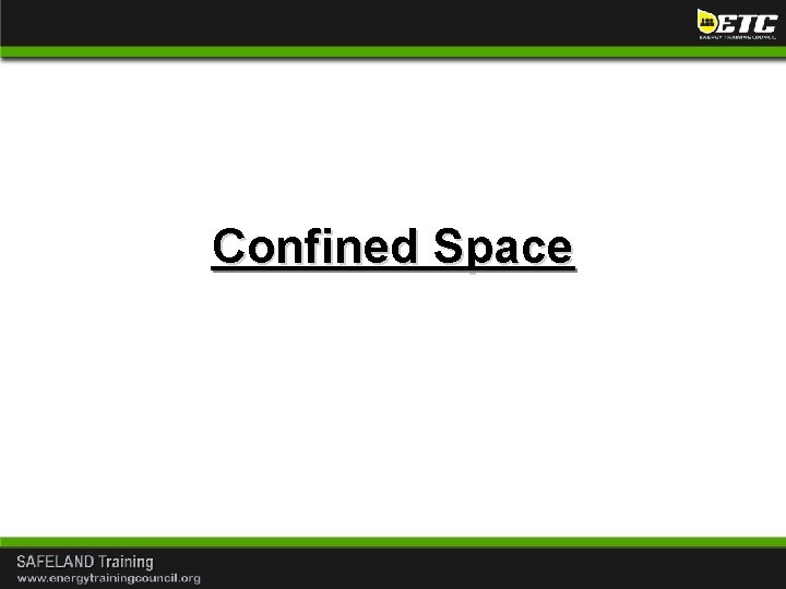 Confined Space 