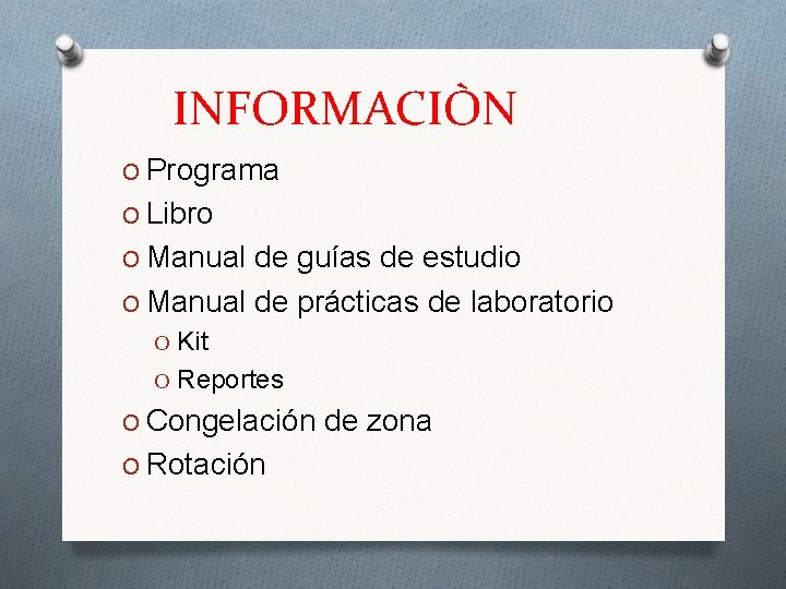 INFORMACIÒN O Programa O Libro O Manual de guías de estudio O Manual de