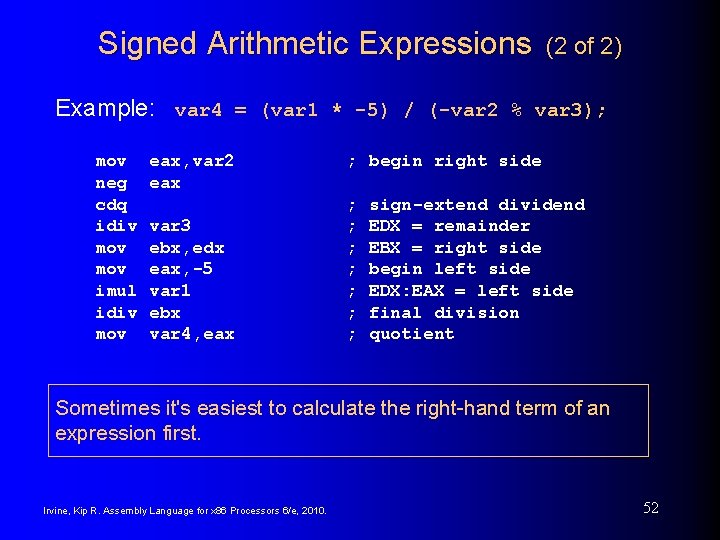 Signed Arithmetic Expressions (2 of 2) Example: var 4 = (var 1 * -5)