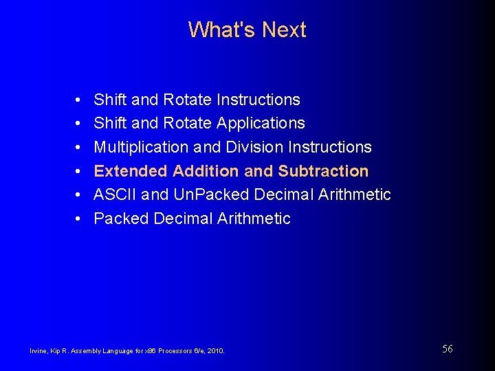 What's Next • • • Shift and Rotate Instructions Shift and Rotate Applications Multiplication