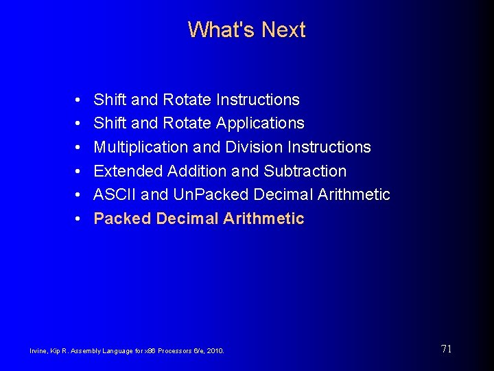 What's Next • • • Shift and Rotate Instructions Shift and Rotate Applications Multiplication
