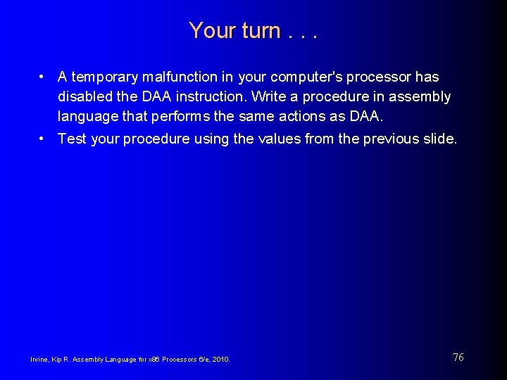 Your turn. . . • A temporary malfunction in your computer's processor has disabled
